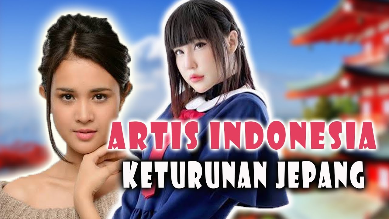 Artis Indonesia Keturunan Jepang - Actris Indonesian