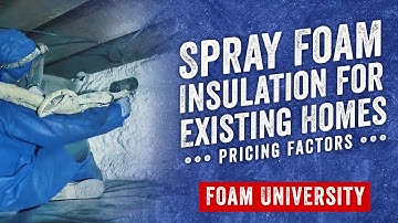 Average Cost of Spray Foam Insulation for Existing Homes | Foam University