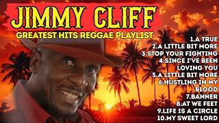Jimmy Cliff Greatest Hits | Soulful Reggae Collection Playlist 2026