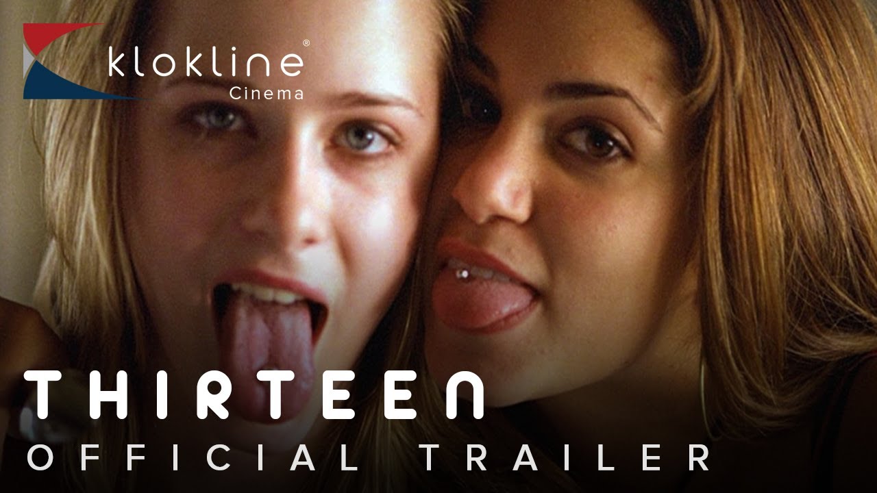 2003 Thirteen Official Trailer 1 HD Fox Searchlight Pictures - YouTube