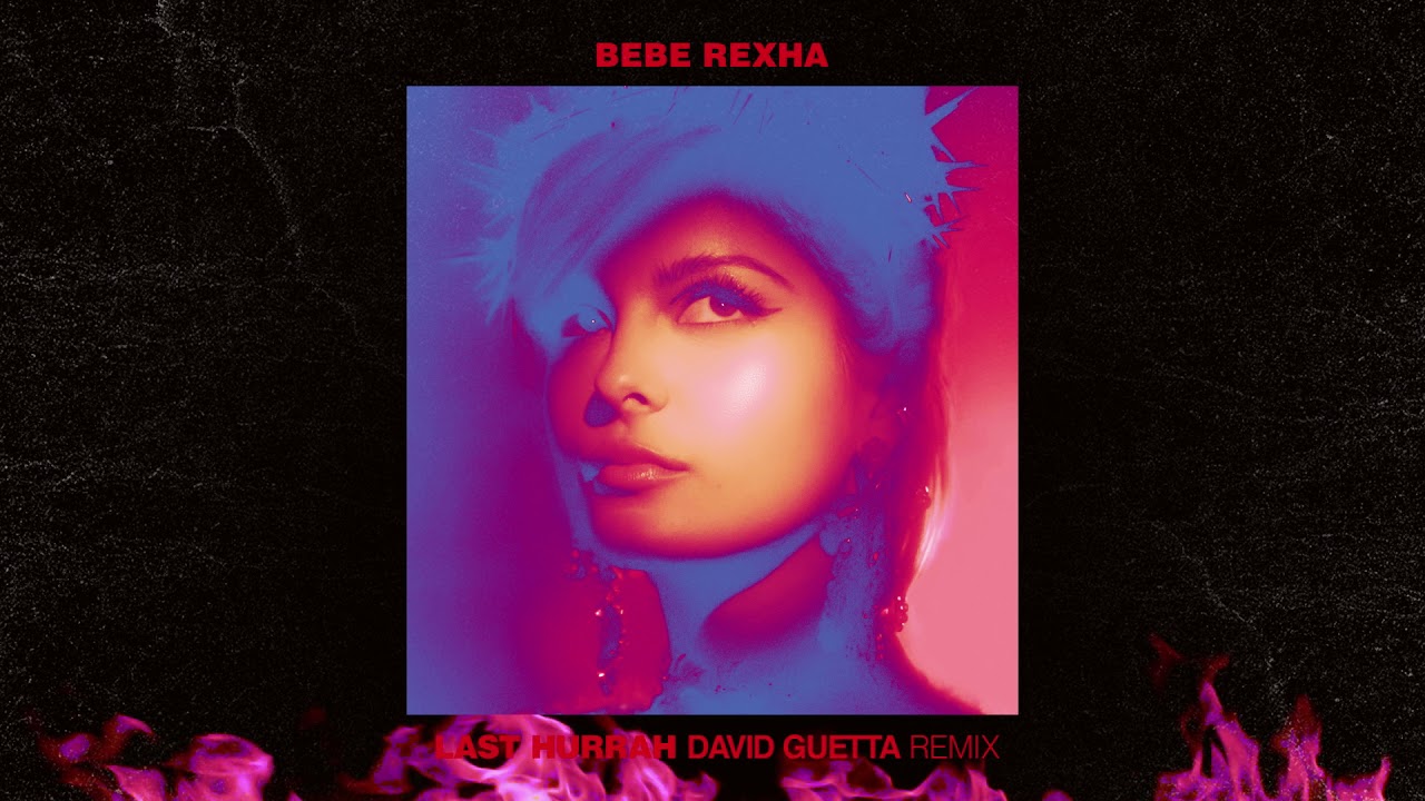 Bebe Rexha - Last Hurrah x David Guetta Remix (Official Visual)