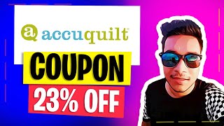 AccuQuilt Coupon Code 23% OFF - Best AccuQuilt Promo Code That WORKS