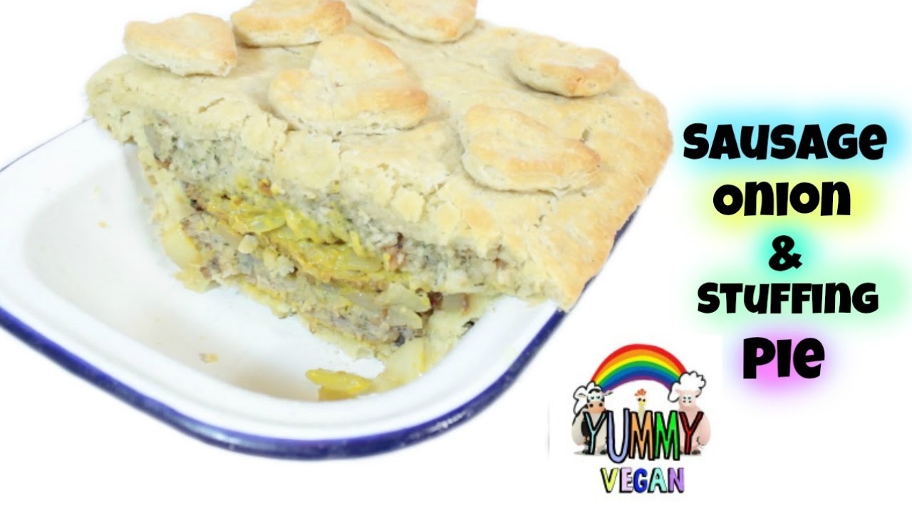Sausage and Stuffing Pie YUMMY VEGAN YouTube