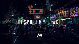 Despotem - Take