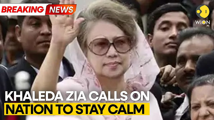Bangladesh Protests: Sheikh Hasina Flees; President orders release of jailed former PM Khaleda Zia