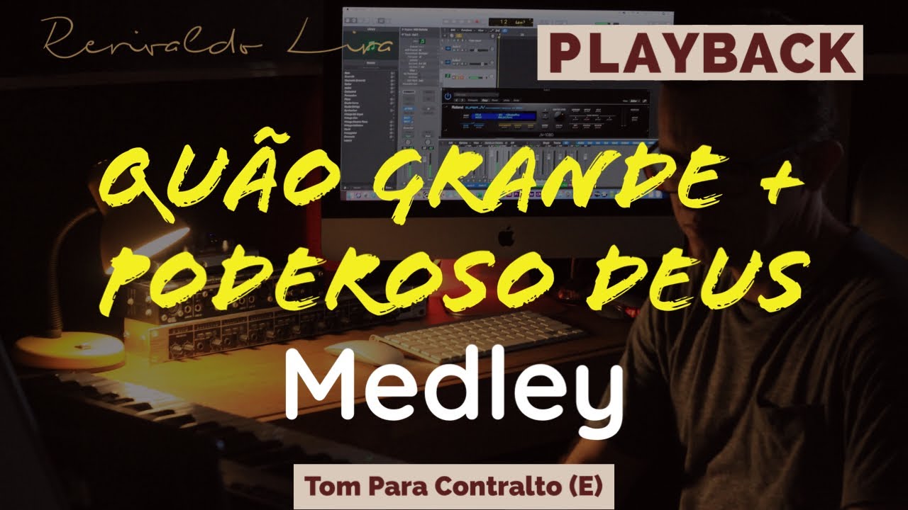 Medley | Quão Grande + Poderoso Deus Tom Para Contralto (E) #playback