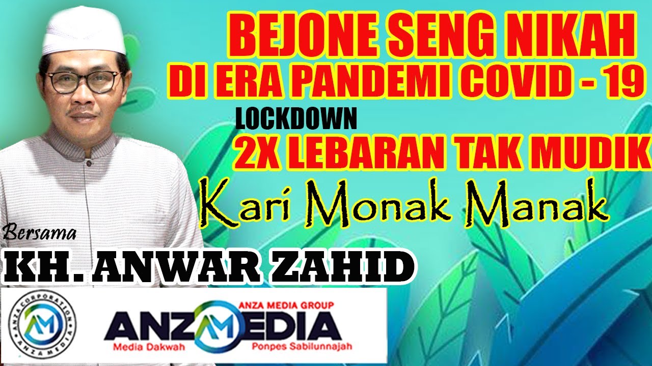 Free Kh Anwar Zahid Terbaru 2021 Live Desa Samberan Kec Kanor Kab Bojonegoro Mp3 With 10 09