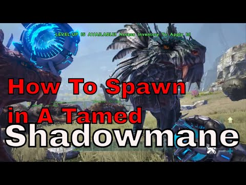 ark : How To Spawn In A Tamed Shadowmane in ark