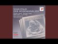 Miniature de la vidéo de la chanson Der Rosenkavalier, Op. 59: Akt 3 Walzer - „Hab'n Euer Gnaden Noch Weitre Befehle?“