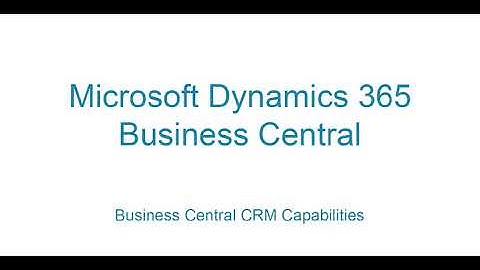 CRM Capabilities of Microsoft Dynamics 365 Business Central