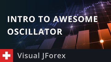 Visual JForex: Intro To Awesome Oscillator
