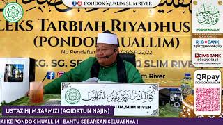 USTAZ HJ M. TARMIZI (AQIDATUN NAJIN)