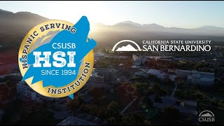 CSUSB: A proud Hispanic-Serving Institution since 1994