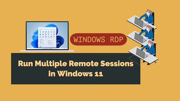 Run Multiple Remote Sessions in Windows 11 | 2021