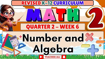 MATH 2 QUARTER 2 WEEK 6 REVISED K-12 - NUMBER AND ALGEBRA #grade2 