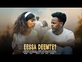 Diraamaa afaan oromooeessa deemtenew afan oromo drama 2024