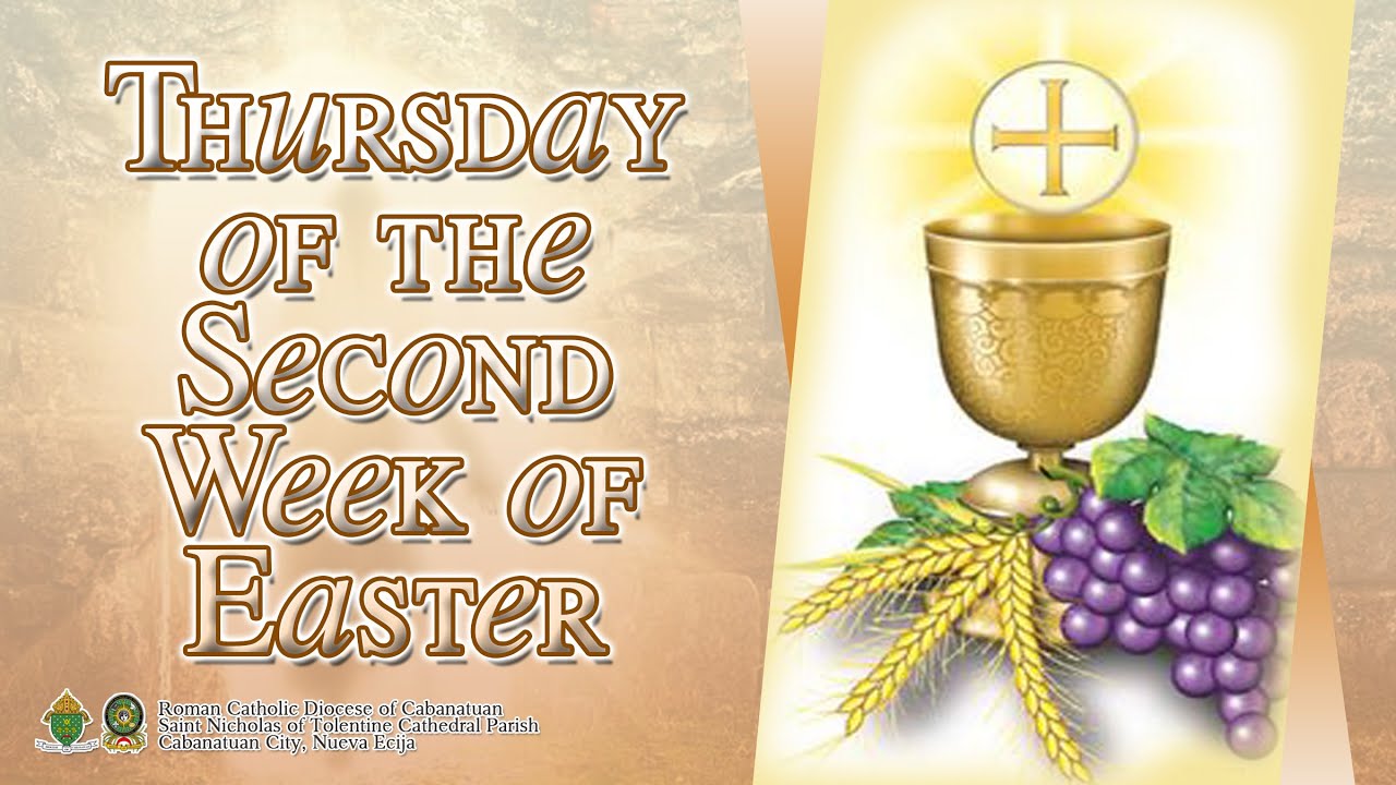 Thursday Easter Week πππ¦π§ππ‘ | ππππππ πΌππΏ ππππππ (Thursday of the Second Week of Easter ...