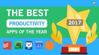 THE BEST PRODUCTIVITY APPS OF 2017 🏆