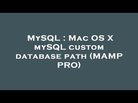 MySQL : Mac OS X mySQL custom database path (MAMP PRO)