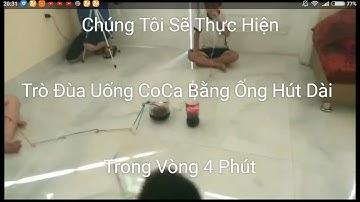 Trò đùa uống CocaCola bằng ống hút dài - Joke drink CocaCola with long straws