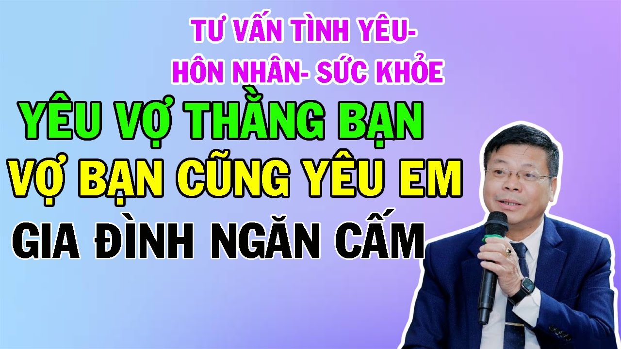 Vợ Thằng Bạn Và Em Yêu Nhau Bị Gia Đình Ngăn Cấm | Cửa Sổ Tình Yêu