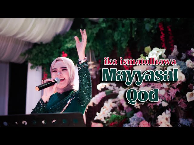 IKA ISMATUL HAWA - MAYYASAL QOD ( مايس القد ) LIVE IKA ENTERTAINMENT class=