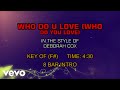 Deborah Cox - Who Do U Love (Who Do You Love) (Karaoke)