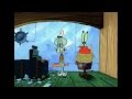 Grrrrrrrrr SQUIDWARD 