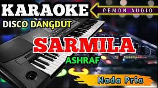 KARAOKE SARMILA [ASHRAF] DISCO DANGDUT NADA PRIA