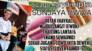 5 lagu (cowo) part II karya SONJAYA DWIVA