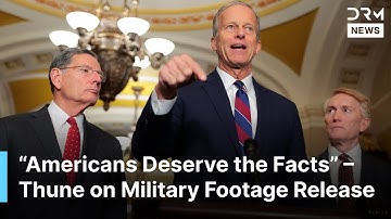 Sen. Thune Emphasizes Transparency and Accountability on Second Strike Video Controversy | AC1N