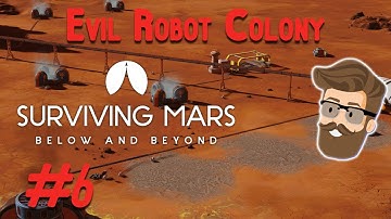 Mining Security (Evil Robot Colony Part 6) - Surviving Mars Below & Beyond Gameplay