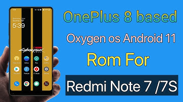 OnePlus 8 based Oxygen os Android 11 Rom for Redmi Note 7 / 7S