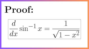 Proof: Derivative of the Inverse Sin (arcsin) Function