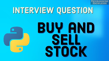 Interview Question :  Buy and Sell Stock | Best Time to Buy and Sell Stocks