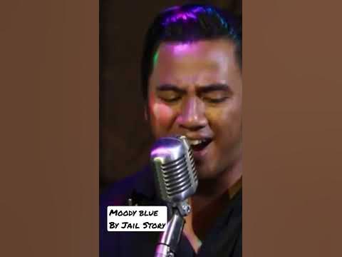  Moody Blue by Jail Story - YouTube