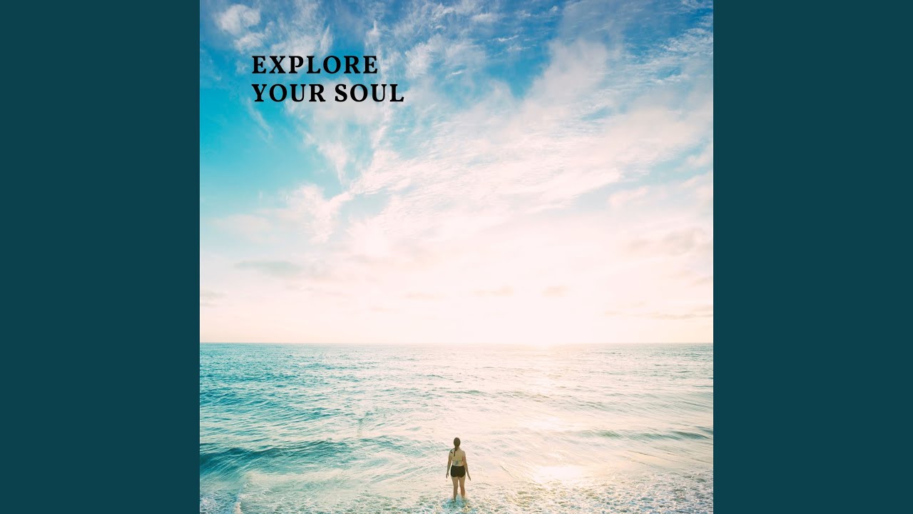Explore Your Soul