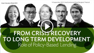 AEW Watchlist: From crisis recovery to long term development: Role of policy-based lending