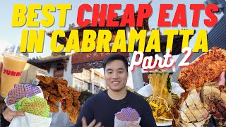 BEST CHEAP EATS IN CABRAMATTA (PART 2) SYDNEY | $30 FOOD CHALLENGE, MUST TRY UNDER $10 TOUR / VLOG