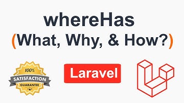 What is whereHas in Laravel | Why we use whereHas in Laravel | How to use whereHas in Laravel