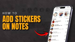 How To ADD Stickers On Instagram Notes (2026 Guide) | Get ALL New Instagram Note Stickers screenshot 5