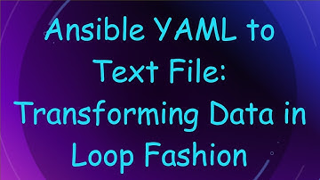 Ansible YAML to Text File: Transforming Data in Loop Fashion