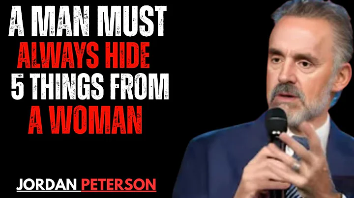 A Man Must Always Hide 5 Things From a Woman  BEST MOTIVATIONAL SPEECH BY DR JORDAN PETERSON. (14)