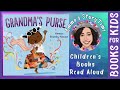 👧🏽 Grandma's Purse by Vanessa Brantley-Newton | 🔊 Children's Books Read Aloud | Emma's StoryTime 📚