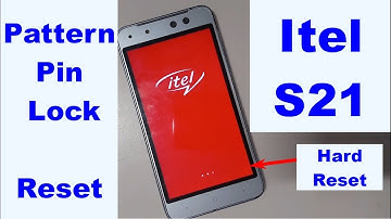 itel s21 Hard Reset And Pattern Lock Reset Pin Lock Reset