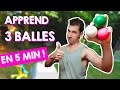 Comment jongler  3 balles  tuto jonglage