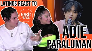 Indie HEAVEN 🤩🙌|Latinos react to Adie - "Paraluman" LIVE on Wish 107.5 Bus