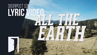 All the Earth (Lyric Video Preview) // Doorpost Songs
