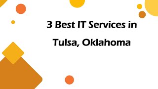 3 Best IT Services in Tulsa, Oklahoma | Information Technology Services
