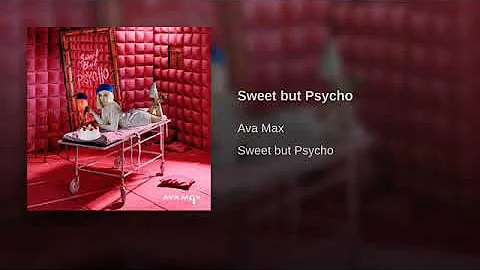 Ava Max - Sweet but a psycho (Audio)